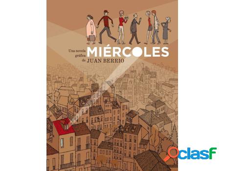 Libro Miercoles (Premio Fnac-Sinsentido De Novela Grafica)