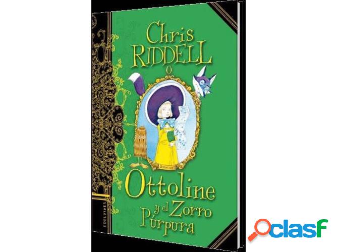 Libro Ottoline Y El Zorro Purpura de Chris Riddell