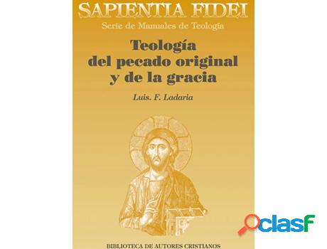 Libro Teología Del Pecado Original Y De La Gracia de Luis
