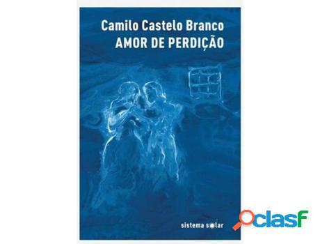 Libro Amor De Perdição de Camilo Castelo Branco