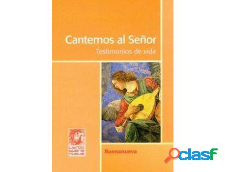 Libro Cantemos Al Señor de Angel Perez Martin (Español)