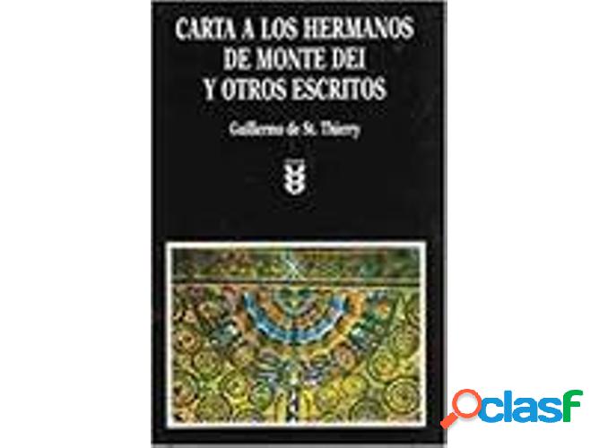 Libro Carta A Los Hermanos De Monte Dei de Guillermo De