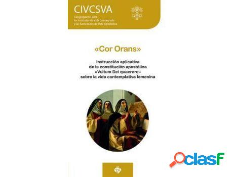 Libro Cor Orans: Instrucción Aplicativa Sobre La Vida