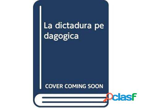 Libro Dictadura Pedagogica La de Blas Pérez (Español)