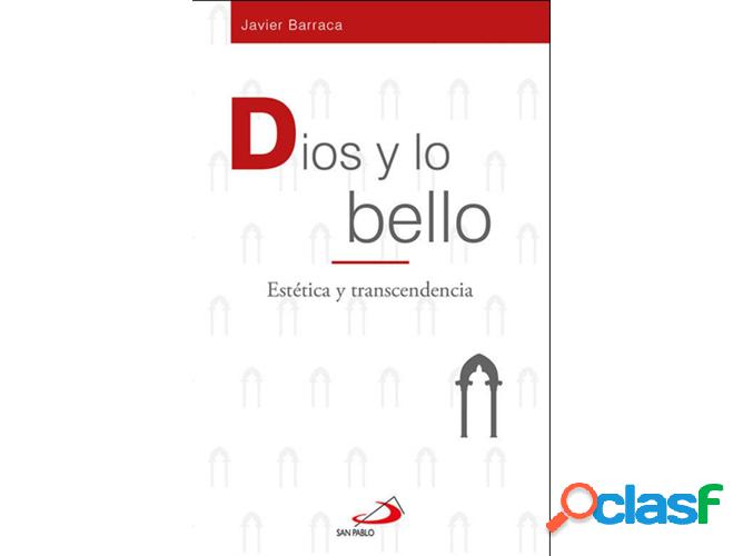 Libro Dios Y Lo Bello de Javier Barraca (Español)