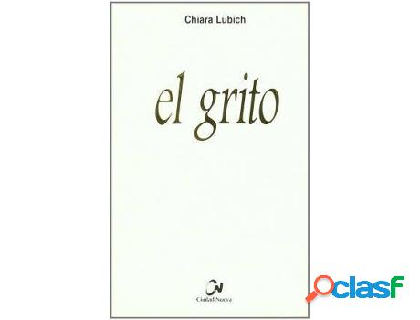 Libro El Grito de Chiara Lubich (Español)