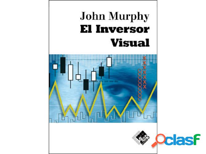 Libro El Inversor Visual de John J. Murphy (Español)