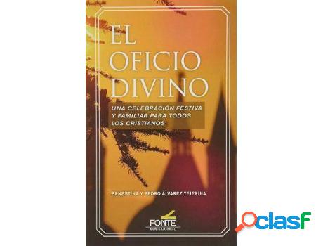 Libro El Oficio Divino: Una Celebración Festiva Y Familiar