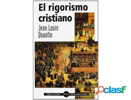 Libro El Rigorismo Cristiano de Jean-Louis Quantin