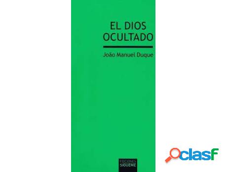 Libro El dios ocultado de Joáo Manuel Duque (Español)