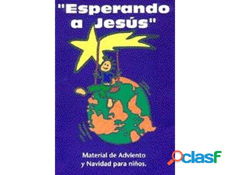 Libro Esperando A Jesús de Equipo Catequética (Español)