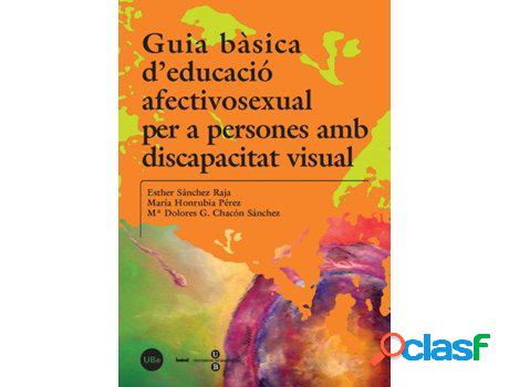 Libro Guia Bàsica D&apos;Educació Afectivosexual Per A