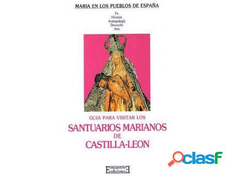 Libro Guia Para Visitar Los Santuarios Marianos De