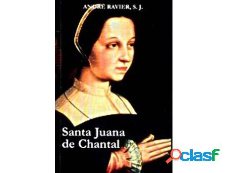 Libro Juana De Chantal de André Ravier (Español)