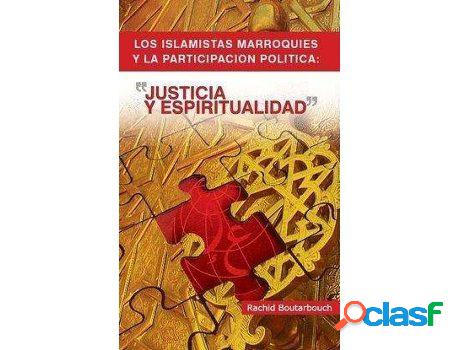 Libro Los Islamistas Marroquies Y La Participación