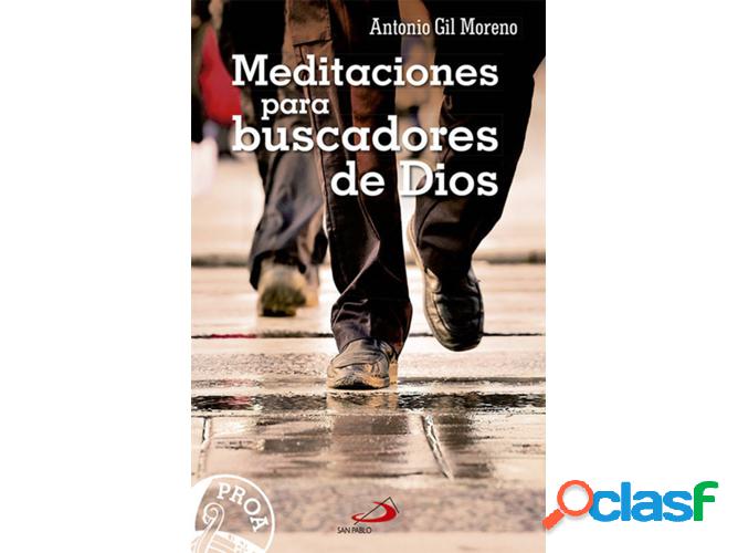 Libro Meditaciones Para Buscadores De Dios de Antonio Gil