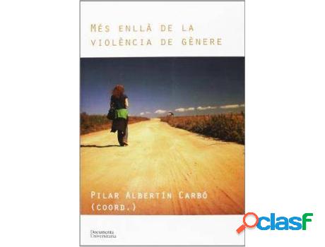 Libro Més Enllà De La Violència De Génere de Pilar