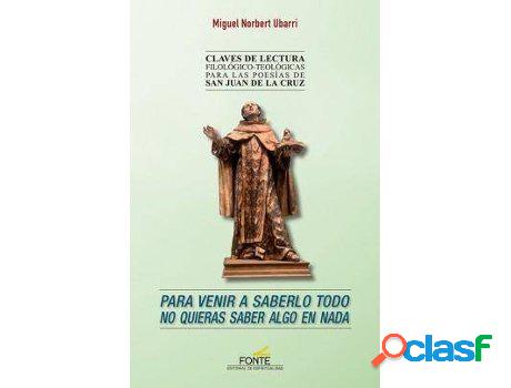 Libro Para venir a saberlo todo no quieras saber algo en