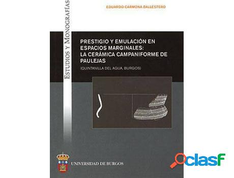 Libro Prestigio Y Emulación En Espacios Marginales: La