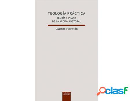Libro Teologia Practica de Casiano Floristan (Español)