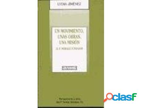 Libro Un Movimiento, Unas Obras, Una Misión: El Padre