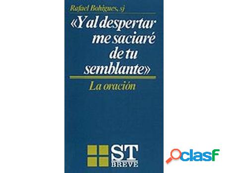 Libro Y Al Despertar Me Saciaré De Tu Semblante de Rafael