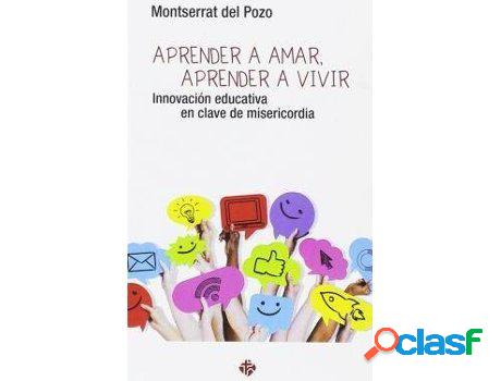 Libro Aprender A Amar, Aprender A Vivir: Innovación