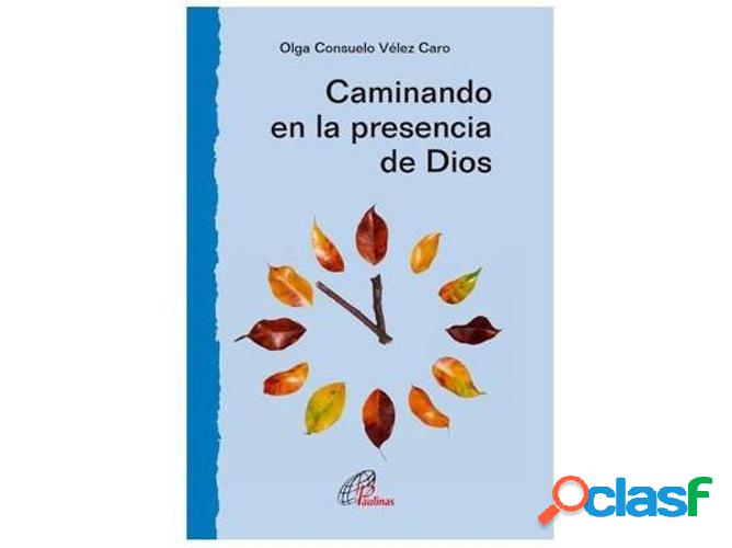 Libro Caminando En La Presencia De Dios de Olga Consuelo