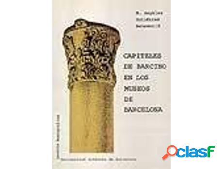 Libro Capiteles De Barcino En Los Museos De Barcelona de M.