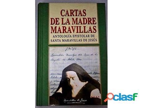 Libro Cartas De La Madre Maravillas: AntologãA Epistolar De