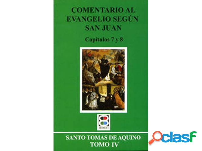 Libro Comentario Al Evangelio Según San Juan de Tomas De