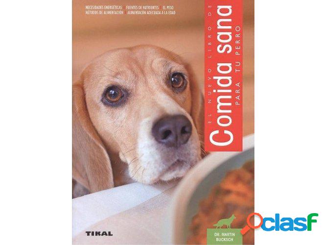 Libro Comida Sana Para Tu Perro de Vários Autores