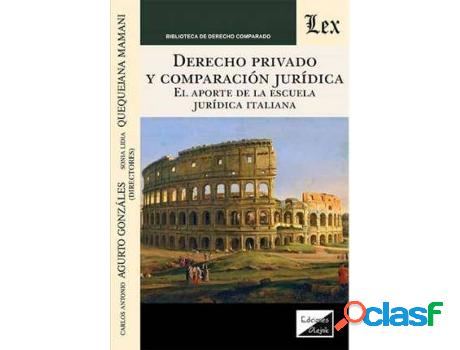 Libro Derecho Privado Y Comparacion Juridica de Carlos