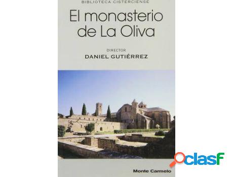 Libro El Monasterio De La Oliva de Daniel Gutiérrez Vesga