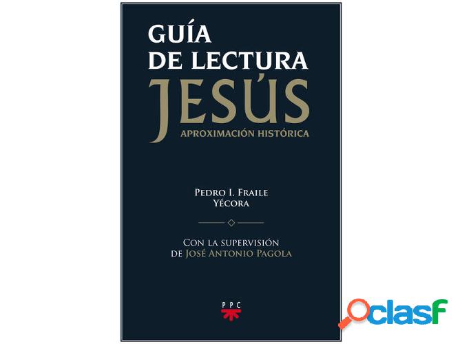 Libro Guía De Lectura De Jesús de Pedro Fraile Yecora