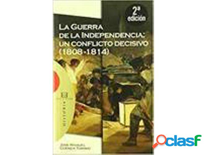 Libro Guerra De La Independencia. (2ª Ed) Un Conflico