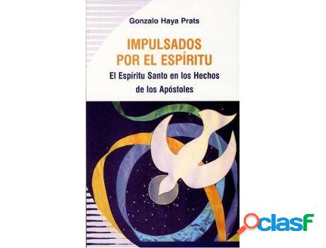 Libro Impulsados Por El Espíritu: El Espíritu Santo En Los