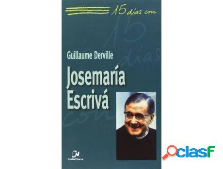 Libro Josemaría Escrivá de Guillaume Derville (Español)