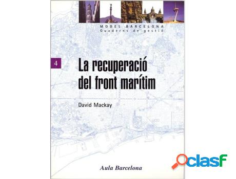 Libro La Recuperació Del Front Marítim de David Mackay