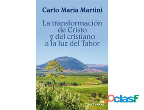 Libro La Transformación De Cristo Y Del Cristiano A La Luz
