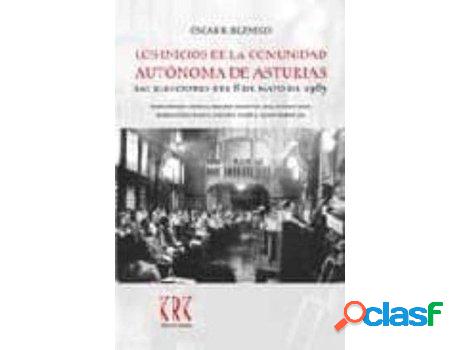 Libro Los Inicios De La Comunidad Autonoma De Asturias: Las