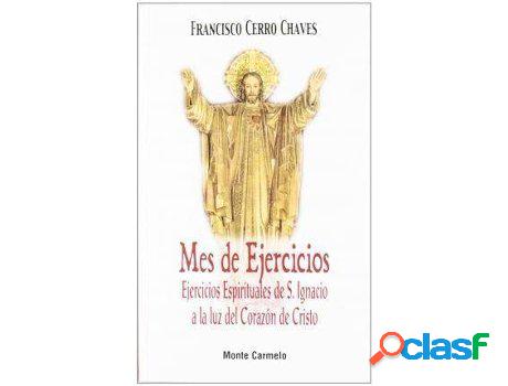 Libro Mes De Ejercicios: Ejercicios Espirituales De San