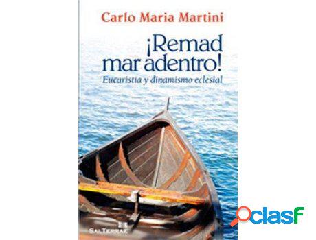 Libro Remad Mar Adentro! Eucaristía Y Dinamismo Eclesial de