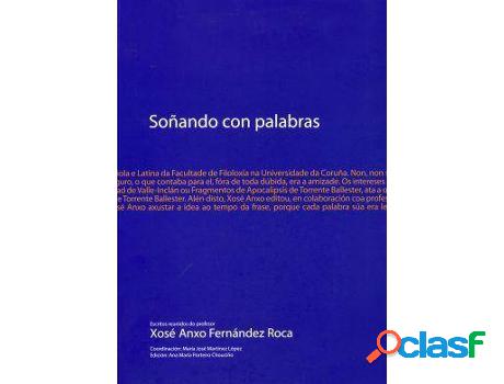 Libro Soñando Con Palabras. Escritos Reunidos Do Profesor