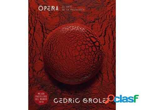 Libro Ópera de Cédric Grolet (Español)