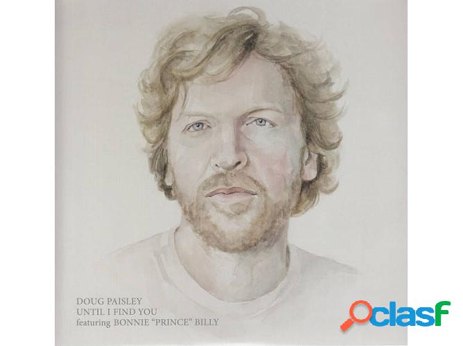 Vinilo Doug Paisley Featuring Bonnie "Prince" Billy - Until