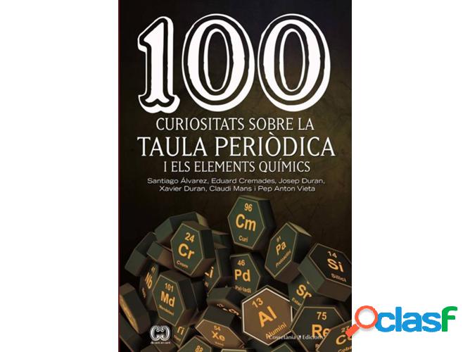 Libro 100 Curiositats Sobre La Taula Pediòdica I Els