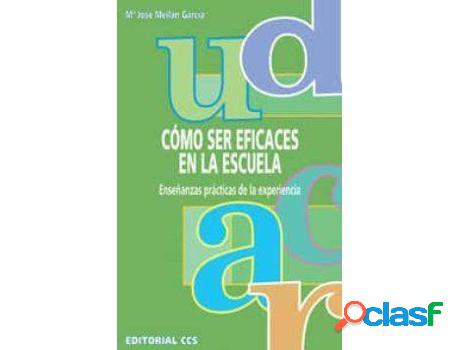 Libro Cã³Mo Ser Eficaces En La Escuela: Enseã±Anzas