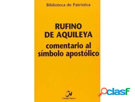 Libro Comentario Al Símbolo Apostólico de Rufino De