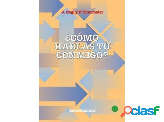 Libro Como Hablas Tu Conmigo? de Joachim Engl (Español)